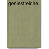 Geniestreiche. by Carl Gottlob Cramer