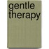 Gentle Therapy