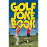 Golf Joke Book door J. Alexander Poulton