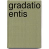 Gradatio entis by Walter Hoeres