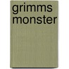 Grimms Monster door Ayumi Kanou