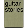 Guitar Stories by Michael Wright