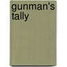 Gunman's Tally by Laffayette Ron Hubbard