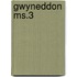 Gwyneddon Ms.3