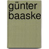 Günter Baaske by Jesse Russell