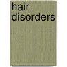 Hair Disorders door Jerry Shapiro