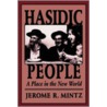 Hasidic People door Jerome R. Mintz