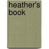 Heather's Book by Marilyn Minkoff