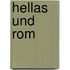 Hellas und Rom