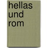 Hellas und Rom by Forbiger Albert