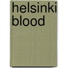 Helsinki Blood door James Thompson