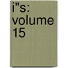 I"S: Volume 15 by Masakazu Katsura