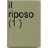 Il Riposo (1 )