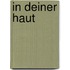 In deiner Haut