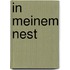 In meinem Nest