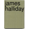 James Halliday by James Halliday