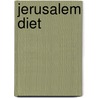 Jerusalem Diet door Judith Besserman