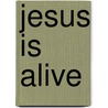 Jesus Is Alive door Marie Frost