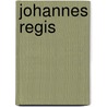 Johannes Regis door Sean Gallagher