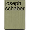 Joseph Schaber by Berthold Scharnreitner