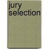 Jury Selection by Margaret Bull Kovera