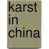 Karst in China by Marjorie M. Sweeting