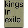 Kings in Exile by Sir Charles G.D. (Charles Geor Roberts