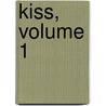 Kiss, Volume 1 door Tom Waltz