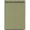 Kommunionbuch. by Johann A. Hermes