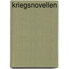 Kriegsnovellen door Detlev Freiherr Von Liliencron