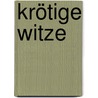 Krötige Witze door Erhard Dietl