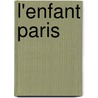 L'Enfant Paris door A. Coffignon