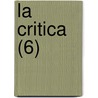 La Critica (6) door Benedetto Croce