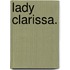 Lady Clarissa.