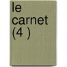 Le Carnet (4 ) door Livres Groupe