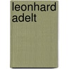 Leonhard Adelt by Jesse Russell