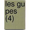 Les Gu Pes (4) door Alphonse Karr