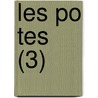 Les Po Tes (3) door Jules Barbey D'aurevilly