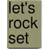 Let's Rock Set
