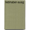 Liebhaber-Ausg by Rosenberg Adolf