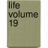 Life Volume 19 door John Ames Mitchell