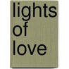 Lights of Love door Roni S. Denholtz