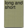 Long and Short by Joyce Jeffries
