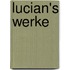 Lucian's Werke