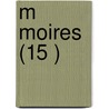 M Moires (15 ) door Soci T. Arch Ologique E. L'Orl Anais