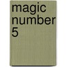 Magic Number 5 door Pamela White