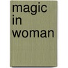 Magic in Woman door Charles Jagongo Ogola
