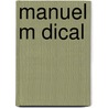 Manuel M Dical door Pierre Hubert Nysten
