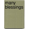 Many Blessings door Swami Chitinanda