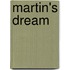 Martin's Dream
